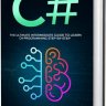 C#: The Ultimate Intermediate Guide To Learn C# Programming Step By Step