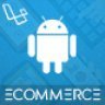 Android Ecommerce - Universal Android Ecommerce / Store Full Mobile App with Laravel CMS